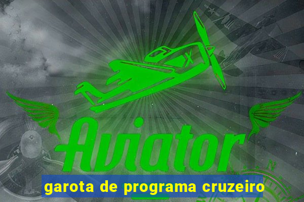 garota de programa cruzeiro